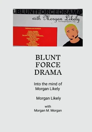 Blunt Force Drama: Into the Mind of Morgan Likely