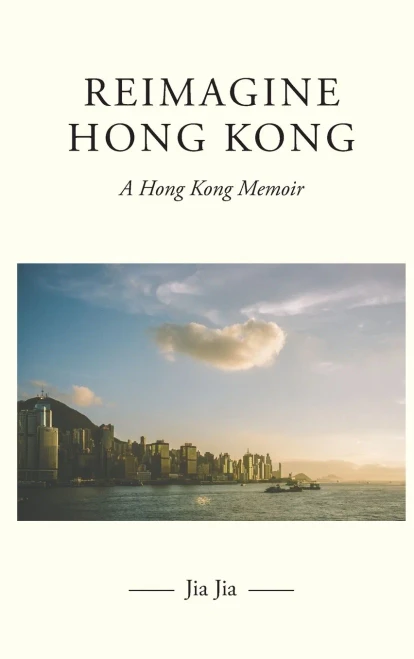 Reimagine Hong Kong - (Hardback or Cased Book)