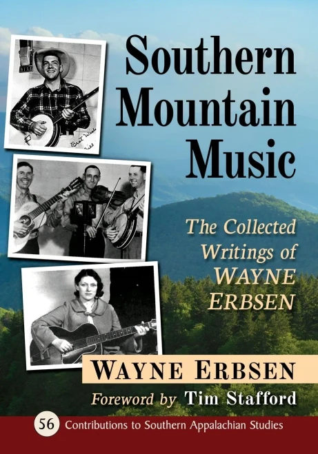 Southern Mountain Music: The Collected Writings of Wayne Erbsen
