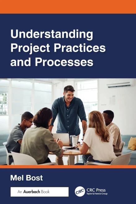 Understanding Project Practices and Processes - (Paperback or Softback)