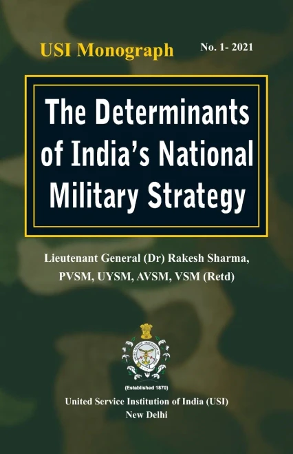 The Determinants Of India'S National Military Strategy
