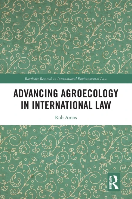 Advancing Agroecology in International Law