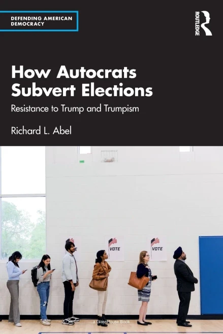 How Autocrats Subvert Elections: Resistance to Trump and Trumpism - (Paperback or Softback)