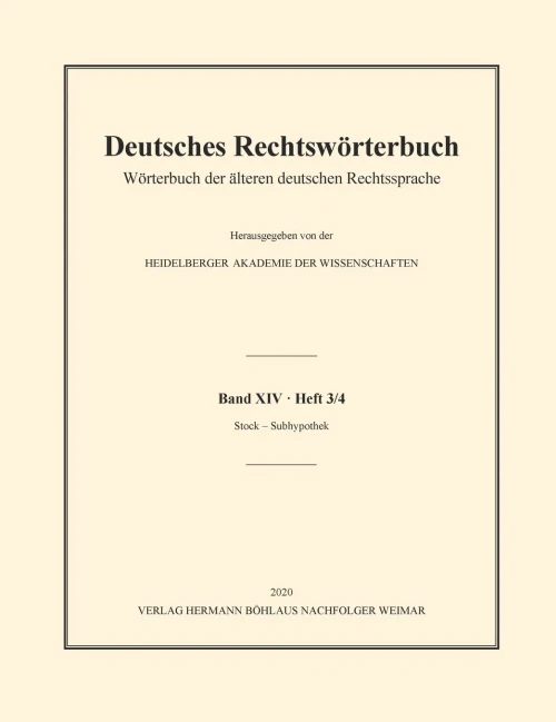 Deutsches Rechtsw??Rterbuch: W??Rterbuch Der ?Ñlteren Deutschen Rechtssprache. Band Xiv, Heft 3/4 - Stock ?çô Subhypothek (German Edition)