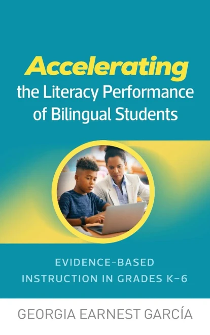 Accelerating the Literacy Performance of Bilingual Students: Evidence-Based Instruction in Grades K-6 - (Hardback or Cased Book)
