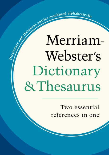 Merriam-Webster'S Dictionary And Thesaurus, New Edition, (Trade Paperback) 2020 Copyright