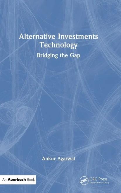 Alternative Investments Technology: Bridging the Gap - (Hardback or Cased Book)