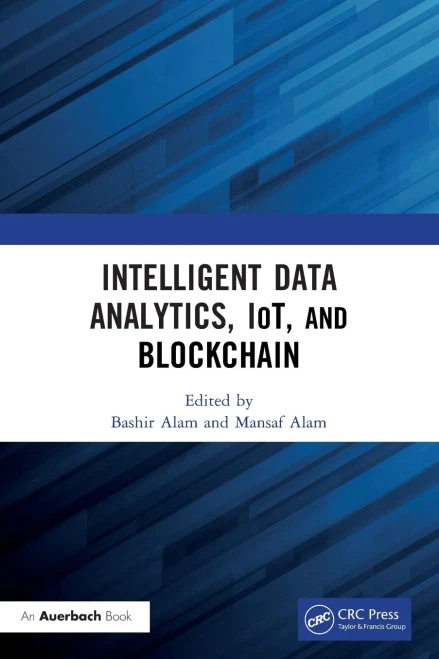 Intelligent Data Analytics, IoT, and Blockchain