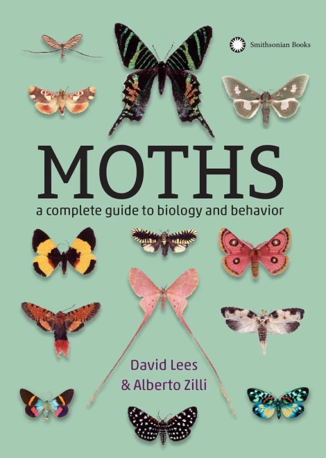 Moths: A Complete Guide To Biology And Behavior