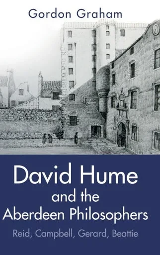 David Hume and the Aberdeen Philosophers: Reid, Campbell, Gerard, Beattie