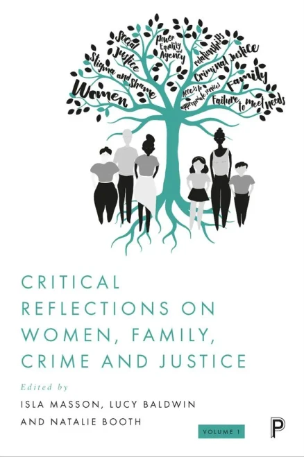 Critical Reflections on Women, Family, Crime and Justice (Paperback)