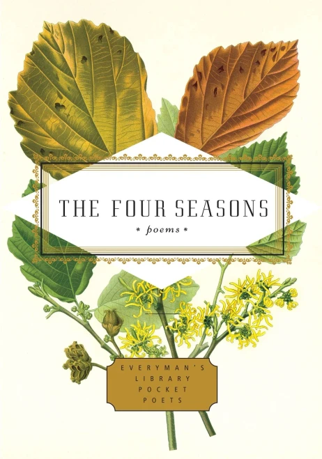 The Four Seasons: Poems (Everyman'S Library Pocket Poets Series)