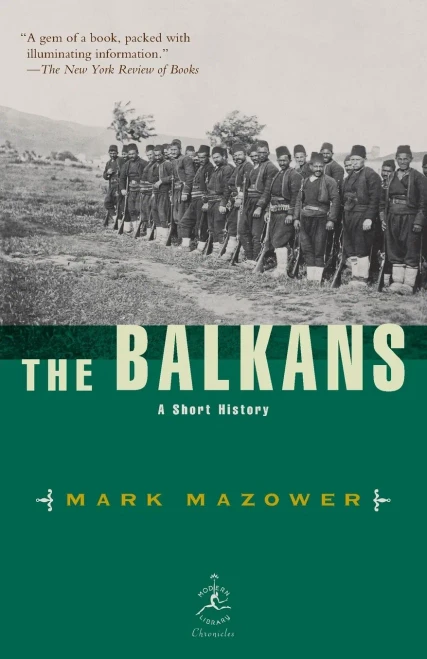 The Balkans: A Short History (Modern Library Chronicles)