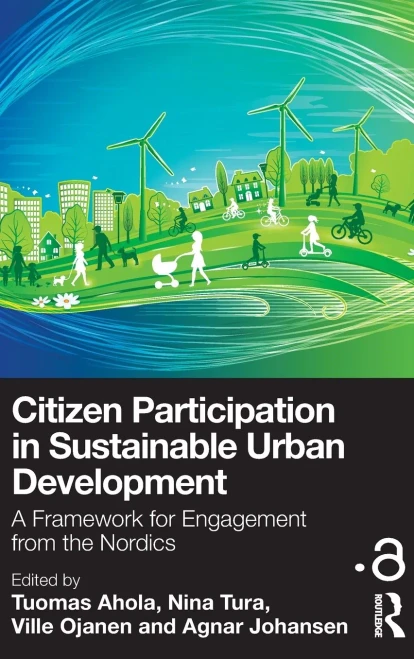 Citizen Participation in Sustainable Urban Development: A Framework for Engagement from the Nordics - (Hardback or Cased Book)