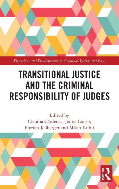 Transitional Justice and the Criminal Responsibility of Judges
