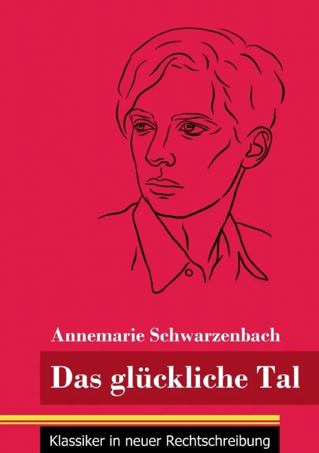 Das Gl??Ckliche Tal: (Band 166, Klassiker In Neuer Rechtschreibung) (German Edition) - Paperback
