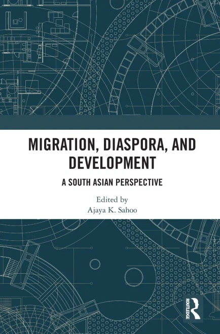 Migration, Diaspora, and Development: A South Asian Perspective