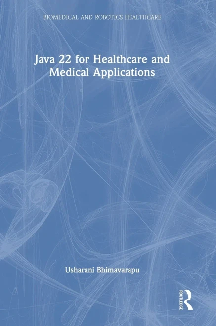Java 22 for Healthcare and Medical Applications - (Hardback or Cased Book)