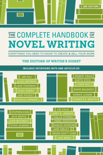The Complete Handbook Of Novel Writing: Everything You Need To Know To Create & Sell Your Work - Paperback