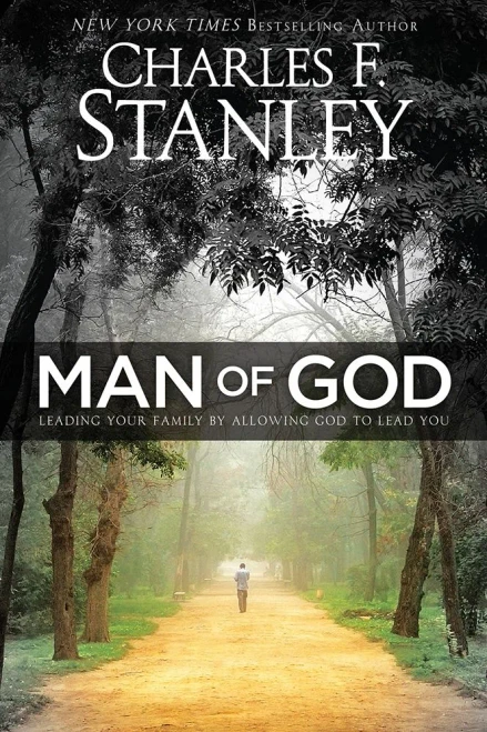 Man Of God: Leading Your Family By Allowing God To Lead You