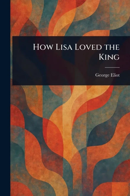 How Lisa Loved the King