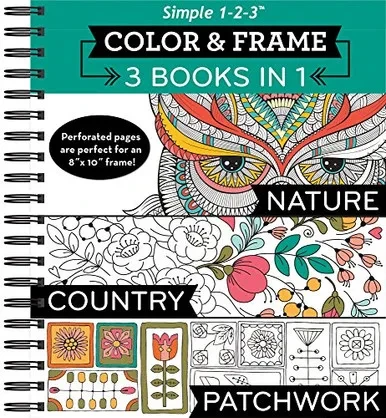 Color & Frame - 3 Books In 1 - Nature, Country, Patchwork (Adult Coloring Book)