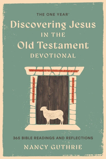 The One Year Book Of Discovering Jesus In The Old Testament