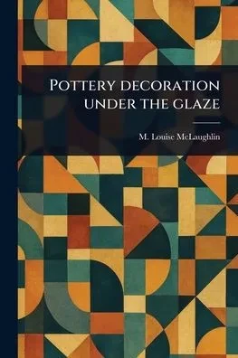 Pottery Decoration Under the Glaze