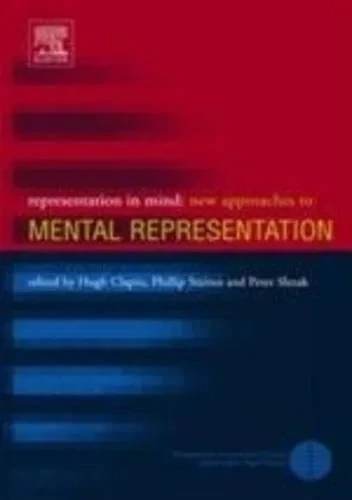 Representation In Mind: New Approaches To Mental Representation (Volume 1) (Perspectives On Cognitive Science, Volume 1)