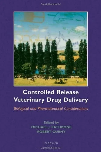 Controlled Release Veterinary Drug Delivery: Biological And Pharmaceutical Considerations