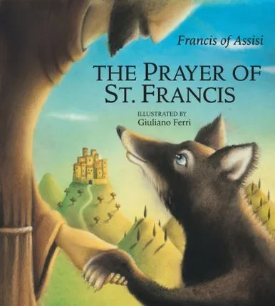 The Prayer Of St. Francis