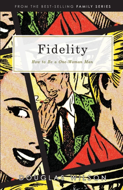 Fidelity: How To Be A One-Woman Man (Family)