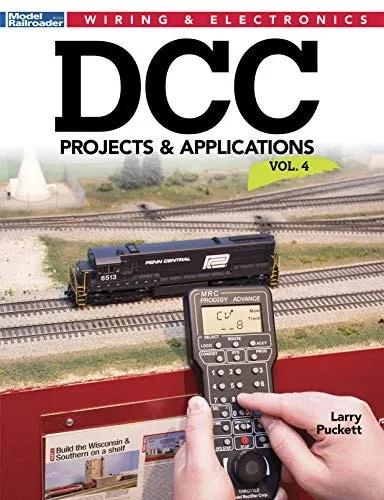 Dcc Projects & Applications V4 (Model Railroader Wiring & Electronics)