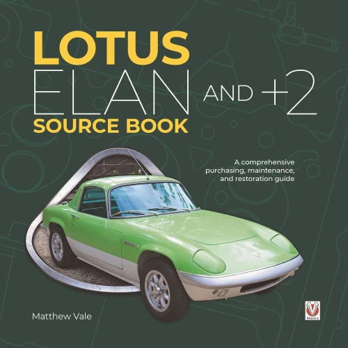 Lotus Elan And +2 Source Book: A Comprehensive Purchasing, Maintenance, And Restoration Guide