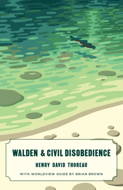 Walden And Civil Disobedience (Worldview Edition) (Canon Classics)