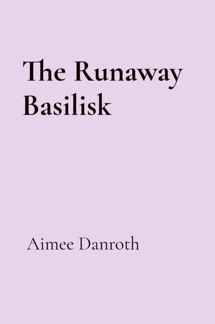 The Runaway Basilisk