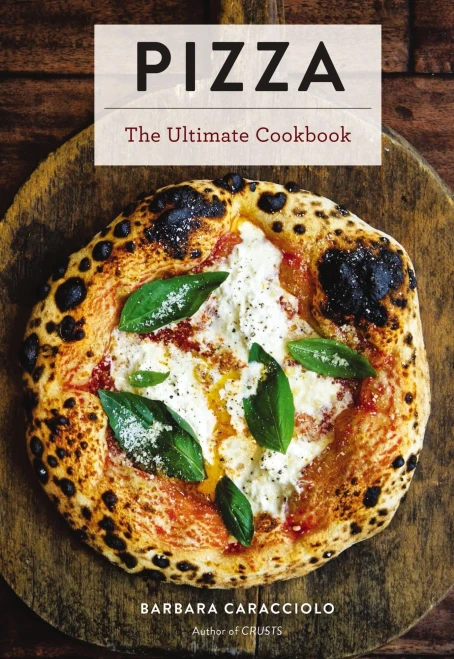 Pizza: The Ultimate Cookbook Featuring More Than 300 Recipes (Italian Cooking, Neapolitan Pizzas, Gifts For Foodies, Cookbook, History Of Pizza)