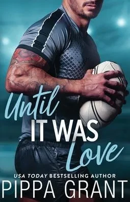Until It Was Love