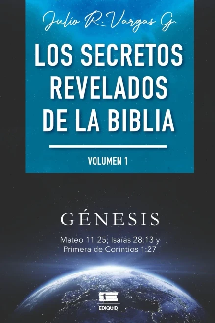 Los Secretos Revelados De La Biblia (Volumen I) (Spanish Edition)