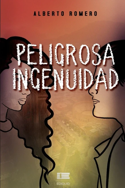 Peligrosa Ingenuidad (Spanish Edition)