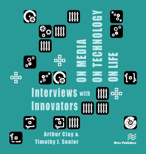 On Media, On Technology, On Life - Interviews With Innovators