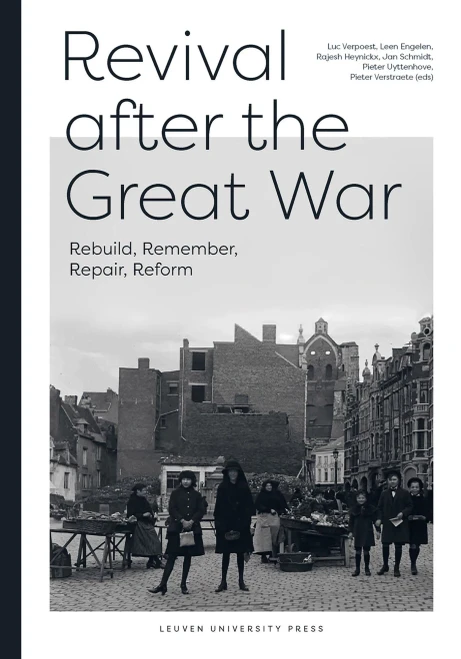 Revival After The Great War: Rebuild, Remember, Repair, Reform