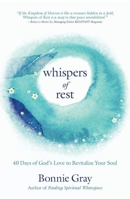Whispers Of Rest: 40 Days Of God'S Love To Revitalize Your Soul