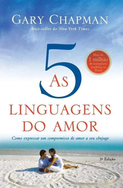 As Cinco Linguagens Do Amor - 3A Edi?º?Úo (Portuguese Edition)