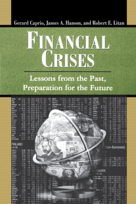 Financial Crises: Lessons From The Past, Preparation For The Future