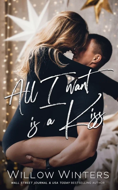 All I Want Is A Kiss