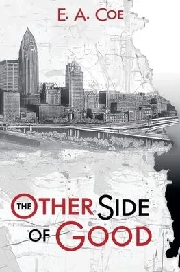 The Other Side of Good