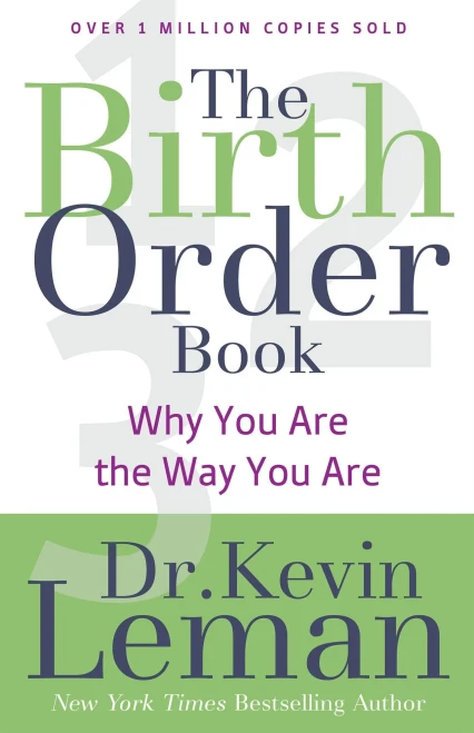 The Birth Order Book: Why You Are The Way You Are