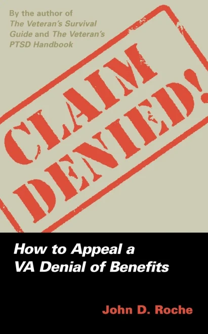 Claim Denied!: How To Appeal A Va Denial Of Benefits