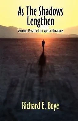 As The Shadows Lengthen: Sermons Preached On Special Occasions